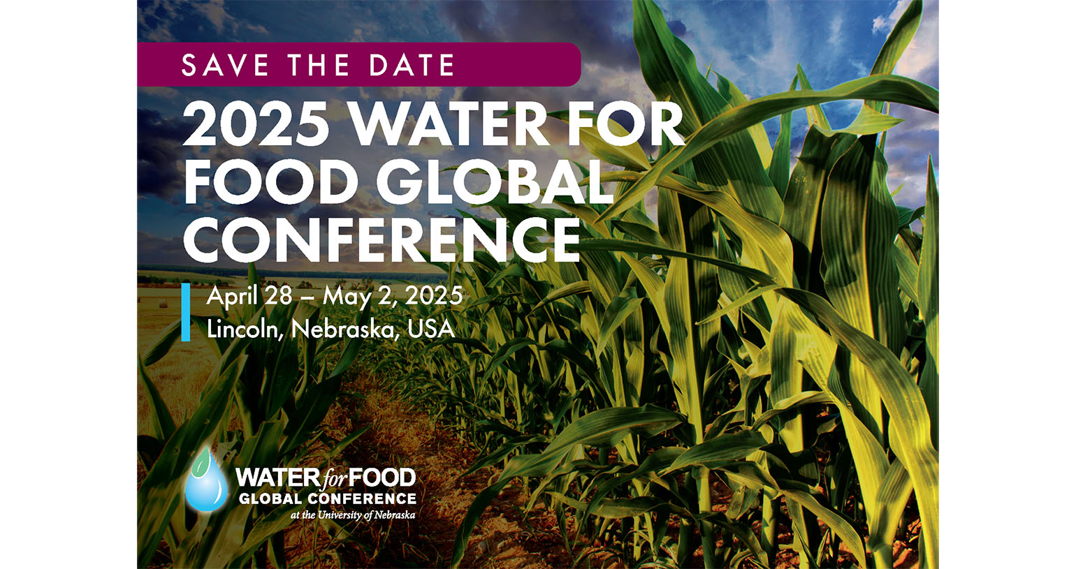 2025 Water for Food Global Conference : April 28 - May 2, 2025