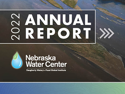 2022 Annual Report Nebraska Water Center